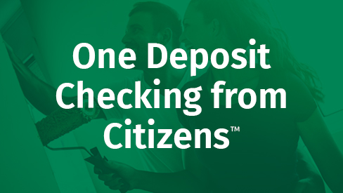 One Deposit Checking from Citizens™ cover